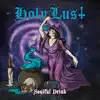 Holy Lust - Soulful Drink - EP